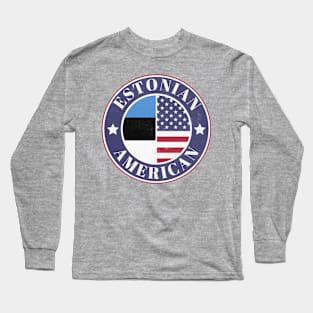 Proud Estonian-American Badge - Estonia Flag Long Sleeve T-Shirt